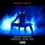 Dance for Me (Explicit)