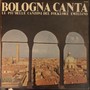 Bologna canta - Le più belle canzoni del folklore emiliano