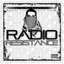 Radio Resistance (Explicit)