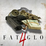 FAT 4 GLO (Explicit)