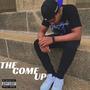 The Come Up (Explicit)