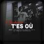 T'es où (feat. 2PK) [Explicit]