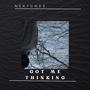 Got Me Thinking ∞ (Explicit)