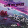 Loves New Menace (Explicit)