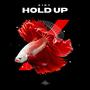 Hold up (Explicit)