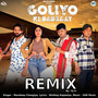 Goliyo Ki Barsaat (Remix)