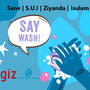 Say W.A.S.H (Water Sanitation And Hygiene)