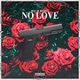 No Love (Explicit)