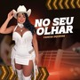 No seu olhar