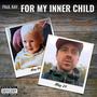 For My Inner Child (Explicit)