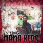 Mama Kids (Explicit)