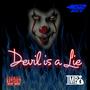 Devil is a Lie (Explicit)