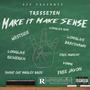 Make It Make Sense (Explicit)