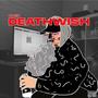 Deathwish (Explicit)