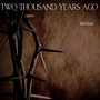 Two Thousand Years Ago