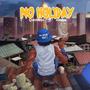 No holiday (feat. Abidex)