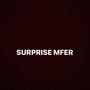 Surprise MFer (Explicit)