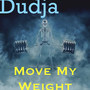 Move My Weight (Explicit)