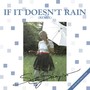 If It Doesn't Rain (Tony Carrasco Remix)