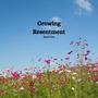 Growing Resentment