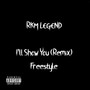 I'll Show You (Remix) (Freestyle) [Explicit]