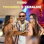 Tocando o Zaralho (Explicit)