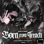 Born from trench (Explicit)