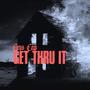 Get Thru It (Explicit)