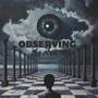 Observing the observer (Explicit)