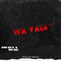 Wa Yace? (feat. Dan Sa’a & Mr Gee)
