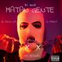 Di Que Matan Gente (feat. LIL FAVELA & EL CHOFO WF)