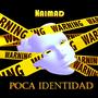 Poca Identidad (Explicit)