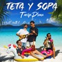 Teta y Sopa