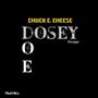 Chuck E. Cheese (Dosey Doe) (feat. Real Hitta)