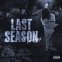 LAST SEASON (Explicit)