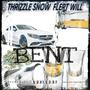 BENT (feat. FLERT WILL) [Explicit]