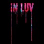 In Luv (Explicit)