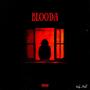 BLOODA (Explicit)