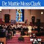 Dr. Mattie Moss Clark Presents Corey Skinner's Collegiate Voices of Faith (feat. Corey Skinner's Collegiate Voices of Faith)