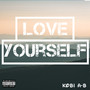 Love Yourself (Explicit)