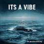 ITS A VIBE