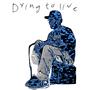 Dying to live (Explicit)