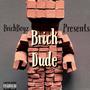 Brick Dude (Explicit)