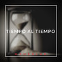 Tiempo al tiempo (Explicit)