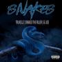 SNAKES (feat. Drakeo The Ruler & Gi Joe) [Explicit]