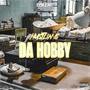 Hustlin Is Da Hobby (Explicit)