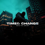 Times Change (Explicit)