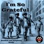 I'm So Greatful (feat. BazzGod & Antiphony Hooks) [Explicit]