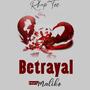 Betrayal (feat. Maliko) [Explicit]