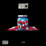 Addict (Explicit)